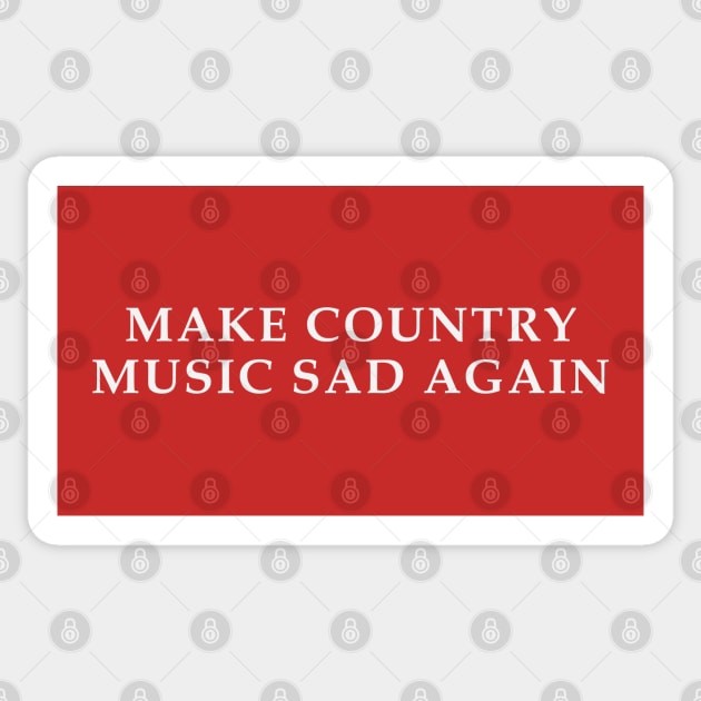 Make Country Music Sad Again Sticker by ShredBeard